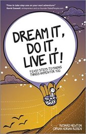 book Dream It, Do It, Live It: 9 Easy Steps To Making Things Happen For You