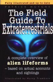 book The Field Guide To Extraterrestrials