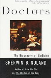 book Doctors : the biography of medicine