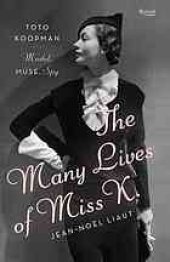 book The many lives of Miss K : Toto Koopman - model, muse, spy