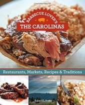 book Barbecue lover’s the Carolinas : restaurants, markets, recipes & traditions