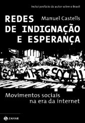 book Redes de Indignação e Esperança. Movimentos sociais na era da internet