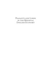 book Peasants and Lords in the Medieval English Economy: Essays in Honour of Bruce M. S. Campbell