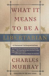 book What it means to be a libertarian : a personal interpretation