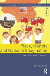 book Place, Identity, and National Imagination in Post-War Taiwan