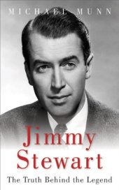 book Jimmy Stewart : the truth behind the legend