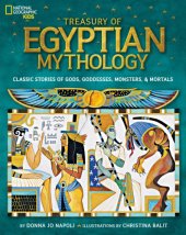 book Treasury of egyptian mythology : classic stories of gods, goddesses, monsters & mortals