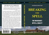 book Breaking the spell : the Holocaust, myth & reality