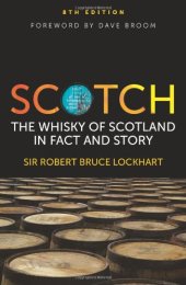 book Scotch : The Whisky of Scotland in Fact and Story