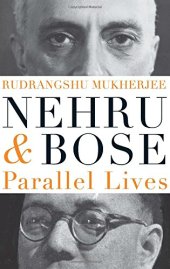 book Nehru and Bose: Parallel Lives