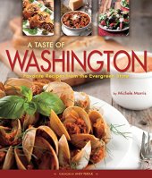 book A taste of Washington : favorite recipes from the evergreen state