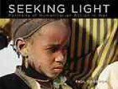 book Seeking light : portraits of humanitarian action in war