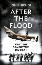 book After the flood : what the dambusters did next