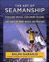 book The art of seamanship manual : evolving skills, exploring oceans, and handling wind, waves, and weather