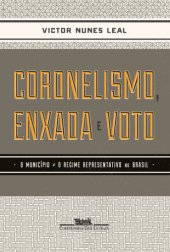 book Coronelismo, Enxada e Voto - O município e o regime representativo no Brasil