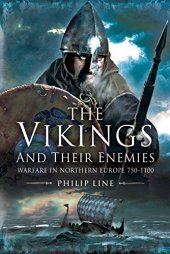 book The Vikings and their enemies : warfare in Northern Europe, 750-1100