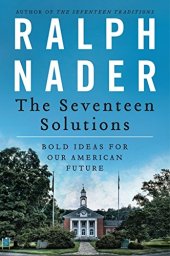 book The seventeen solutions : bold ideas for our American future