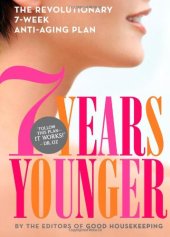 book 7 years younger : the revolutionary 7-week anti-aging plan