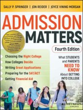 book Admission Matters: What Students and Parents Need to Know About Getting into College