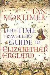 book The time traveler’s guide to Elizabethan England