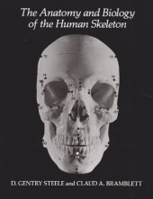 book The Anatomy and Biology of the Human Skeleton