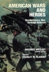 book American Wars and Heroes.  Revolutionary War Through Vietnam