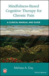 book Mindfulness-Based Cognitive Therapy for Chronic Pain: A Clinical Manual and Guide