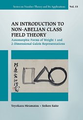 book Introduction to Non-Abelian Class Field Theory, An: Automorphic Forms of Weight 1 and 2-Dimensional Galois Representations