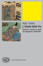 book L’ideale della Via. Samurai, monaci e poeti nel Giappone medievale