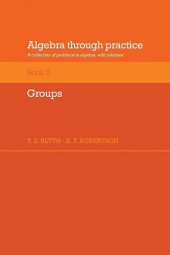 book Algebra Through Practice: Volume 5, Groups: A Collection of Problems in Algebra with Solutions