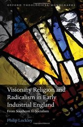 book Visionary Religion and Radicalism in Early Industrial England: From Southcott to Socialism