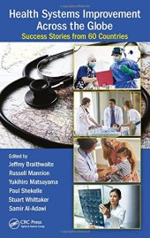 book Health Systems Improvement Across the Globe: Success Stories from 60 Countries