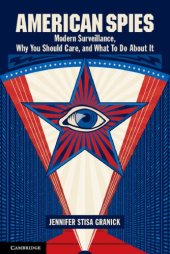 book American Spies: Modern Surveillance, Why You Should Care, and What to Do About It