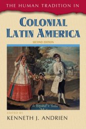 book The Human Tradition in Colonial Latin America