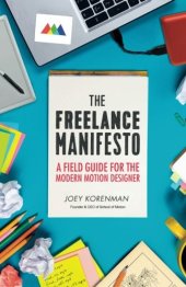 book The Freelance Manifesto: A Field Guide for the Modern Motion Designer