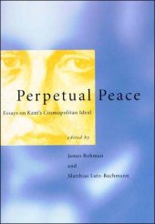 book Perpetual peace : essays on Kant’s cosmopolitan ideal