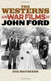 book The Westerns and War Films of John Ford