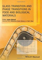 book Glass Transition and Phase Transitions in Food and Biological Materials