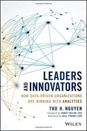 book Leaders and Innovators: How Data-Driven Organizations Are Winning with Analytics