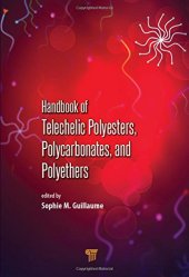 book Handbook of Telechelic Polyesters, Polycarbonates, and Polyethers