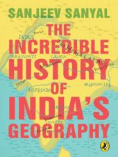 book The Incredible History of India’s Geography