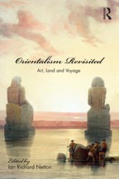 book Orientalism Revisited: Art, Land and Voyage