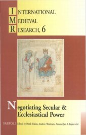 book Negotiating Secular and Ecclesiastical Power: Western Europe in the Central Middle Ages