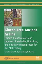 book Gluten-Free Ancient Grains: Cereals, Pseudocereals, and Legumes: Sustainable, Nutritious, and Health-Promoting Foods for the 21st Century