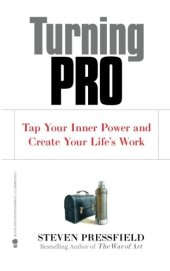 book Turning Pro: Tap Your Inner Power and Create Your Life’s Work