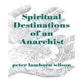 book Spiritual Destinations of an Anarchist