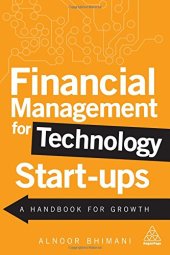 book Financial Management for Technology Start-Ups: A Handbook for Growth