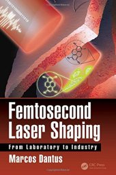 book Femtosecond Laser Shaping: From Laboratory to Industry