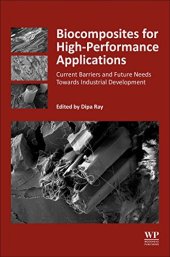 book Biocomposites for High-Performance Applications: Current Barriers and Future Needs Towards Industrial Development