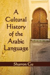 book A Cultural History of the Arabic Language